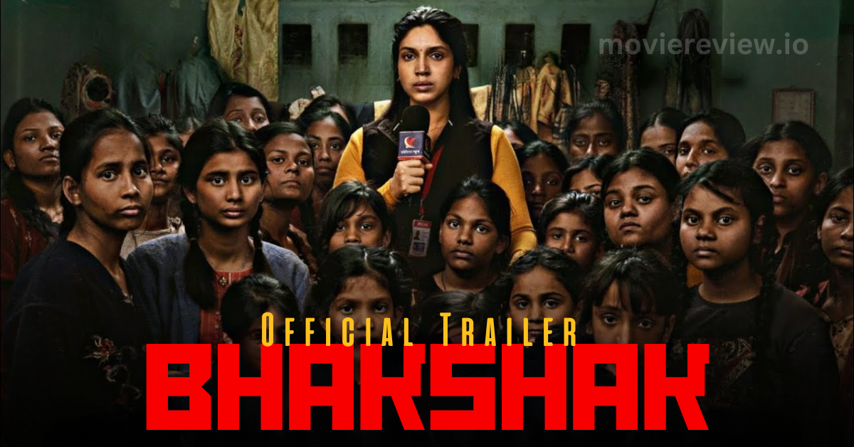 Bhakshak Official Trailer 