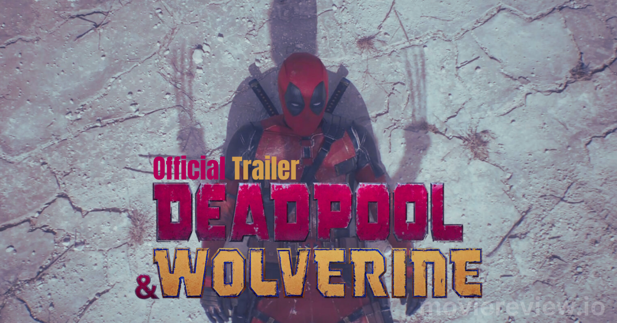 Deadpool & Wolverine Official Teaser