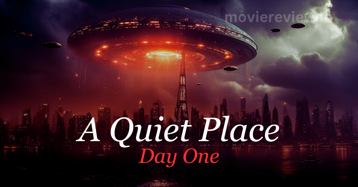 A Quiet Place: Day One